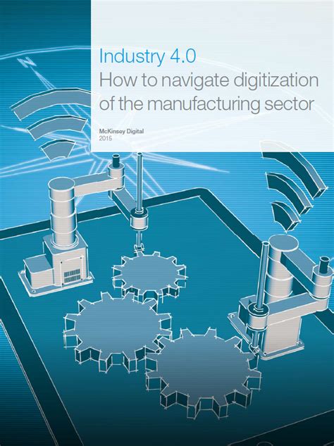 Industry 4.0: How to navigate digitization of the manufacturing .